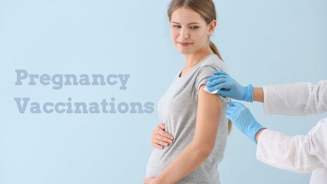Pregnancy Vaccination