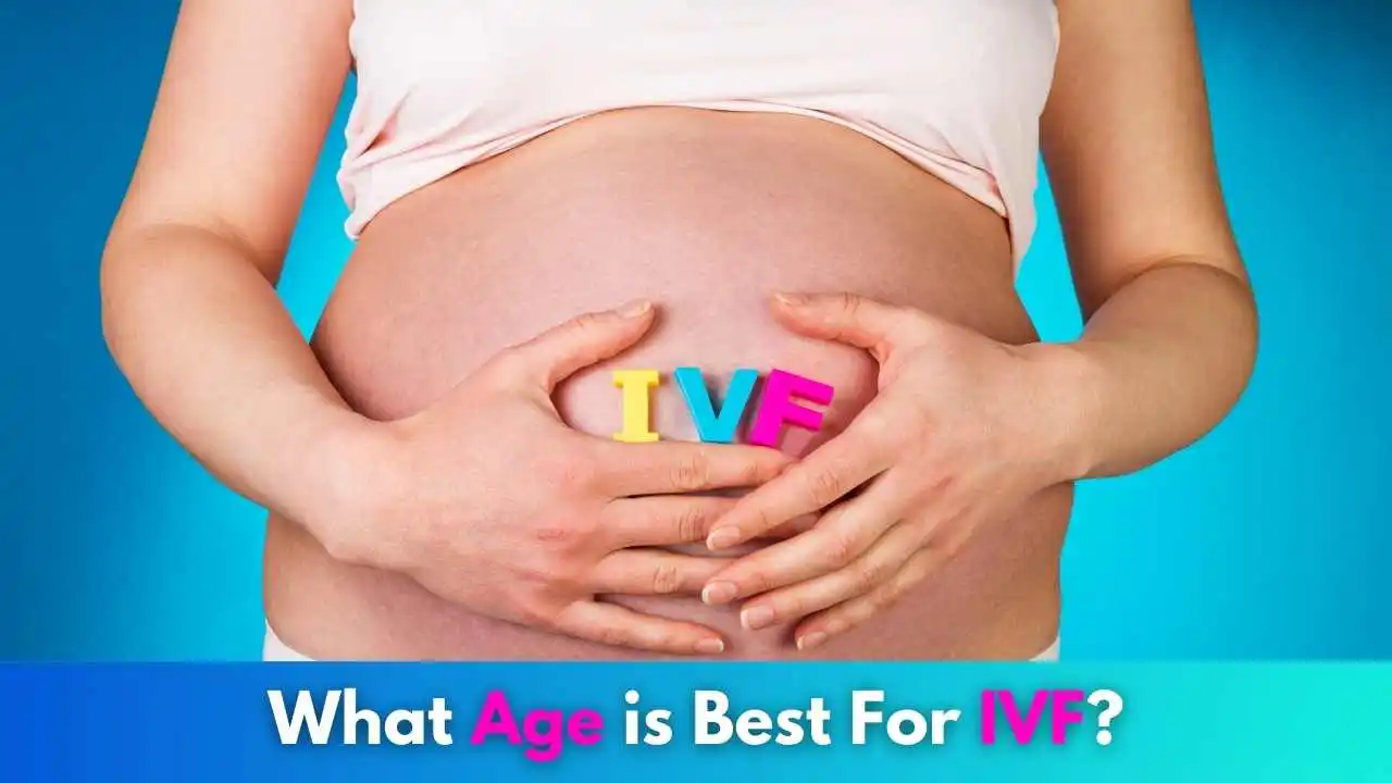 What Age is Best For IVF?
