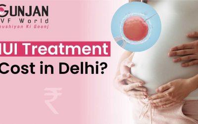 How Much is IUI Treatment Going to Cost in Delhi?