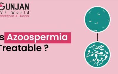 Is Azoospermia Treatable