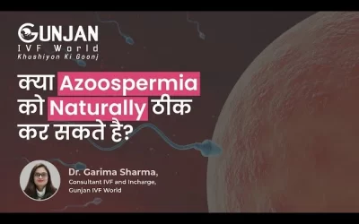 Can We Treat Azoospermia Naturally?