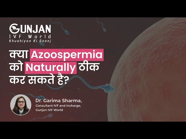 Can We Treat Azoospermia Naturally?