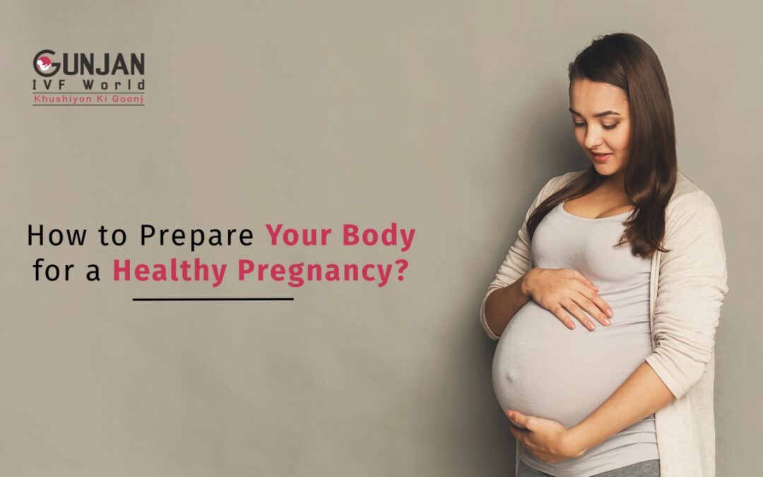 How to prepare your body for a healthy  pregnancy?