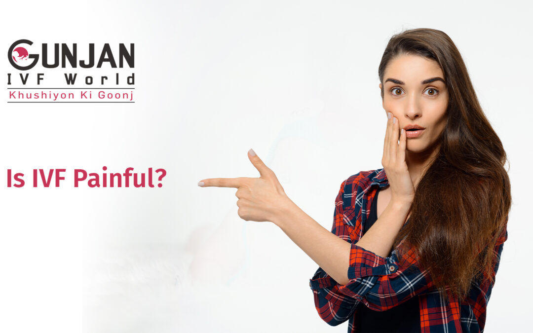 Is IVF a painful procedure?