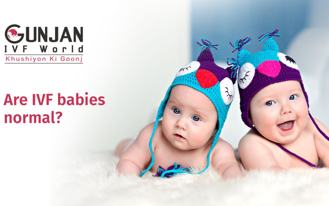 Are IVF babies normal?