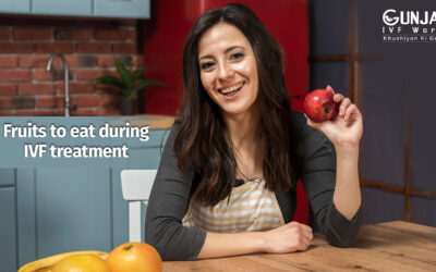 What fruits to eat during IVF treatment?