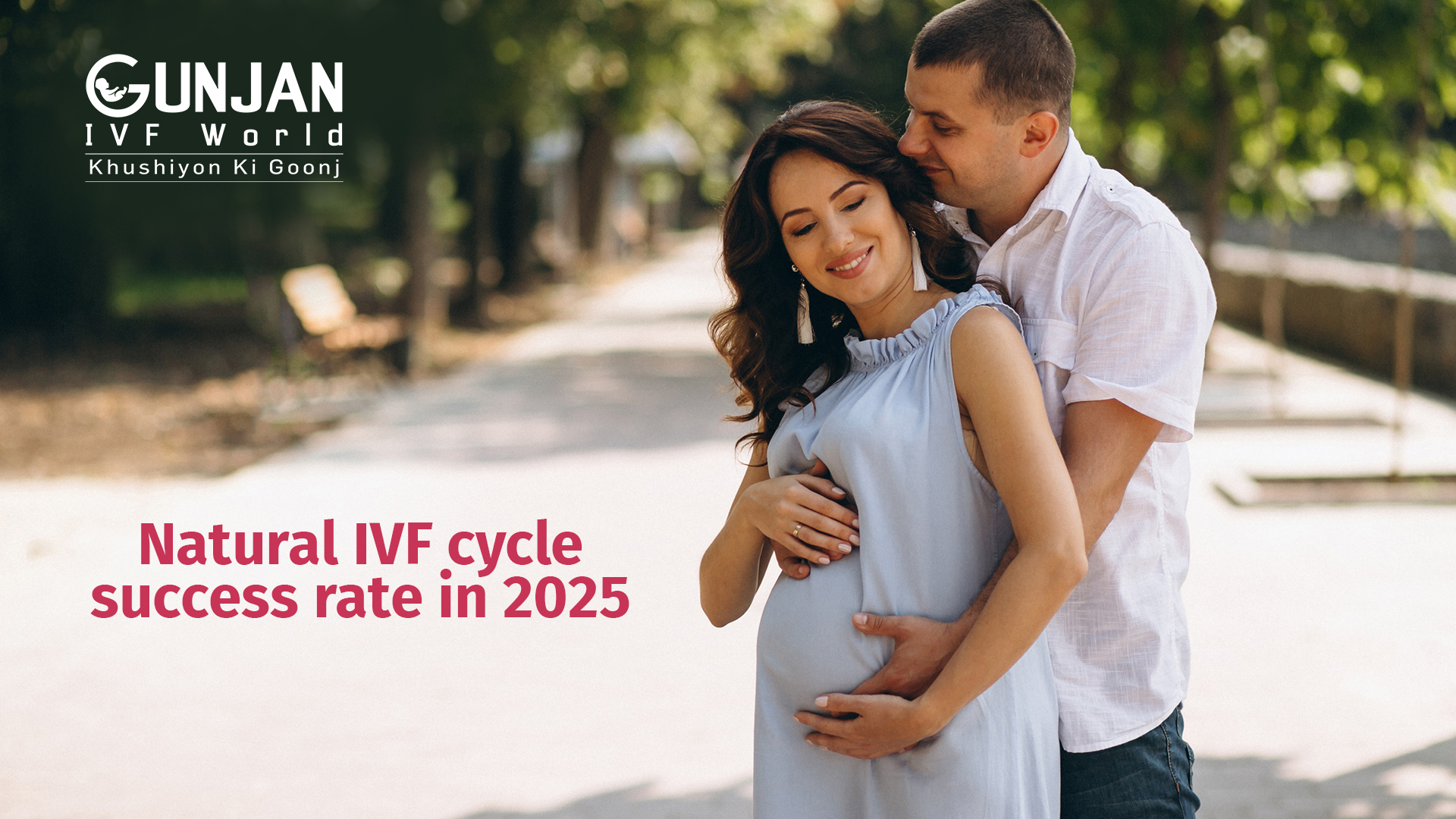 Natural IVF cycle success rate in 2025 Natural IVF cycle success rate in 2025