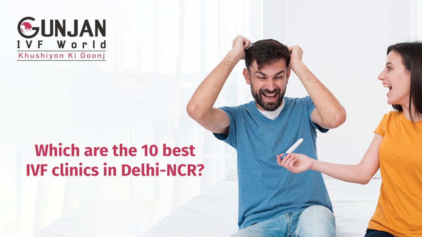 top 10 IVF Clinics in Delhi Ncr